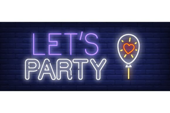 Download Lets Party Neon Sign. Glowing Inscriptio - Art Collection